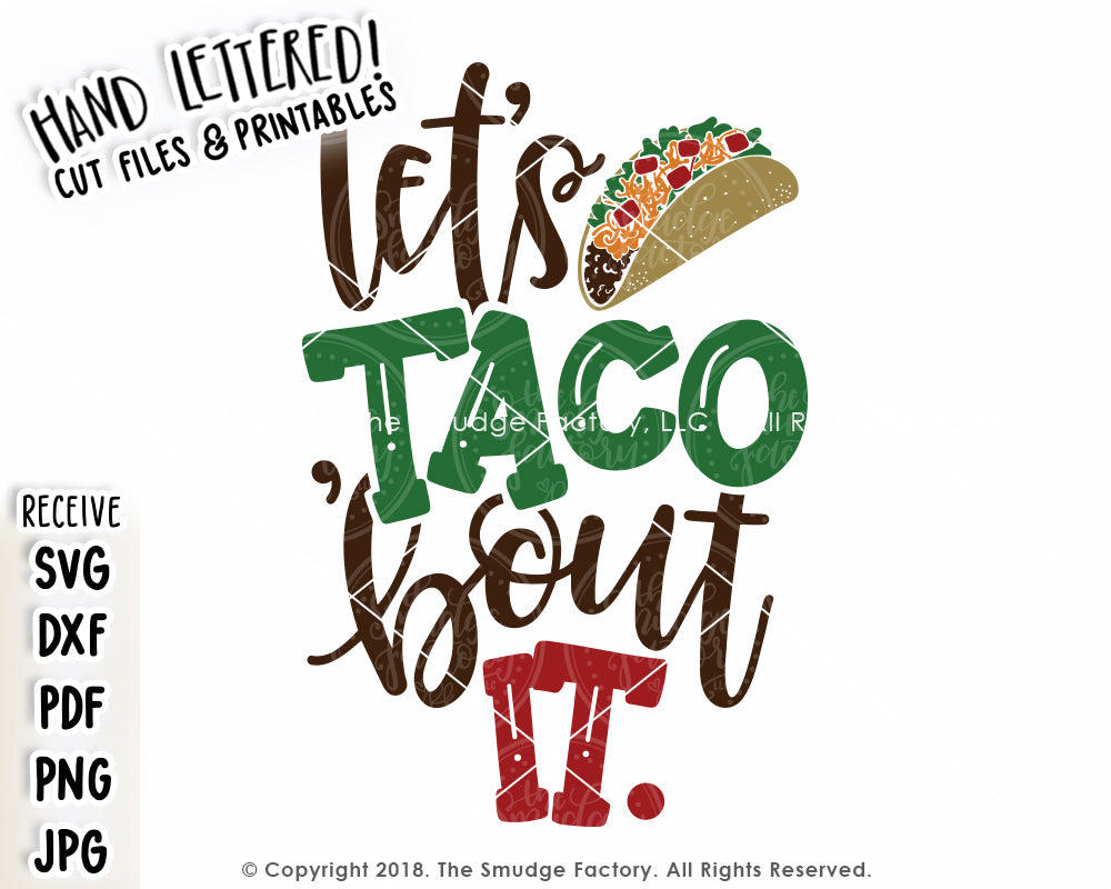 Download Let's Taco 'Bout It SVG & Printable - The Smudge Factory