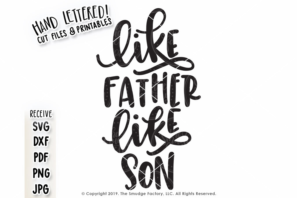 Like Father Like Son Svg Printable The Smudge Factory