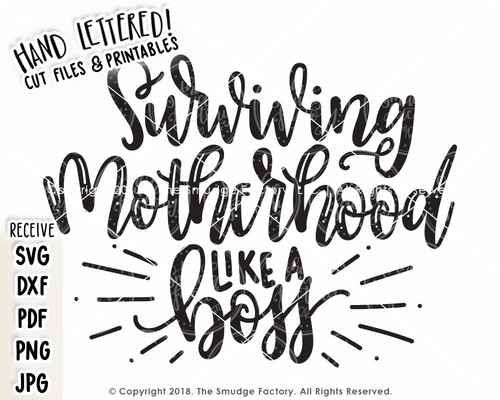 Surviving Motherhood Like A Boss Svg Printable The Smudge Factory