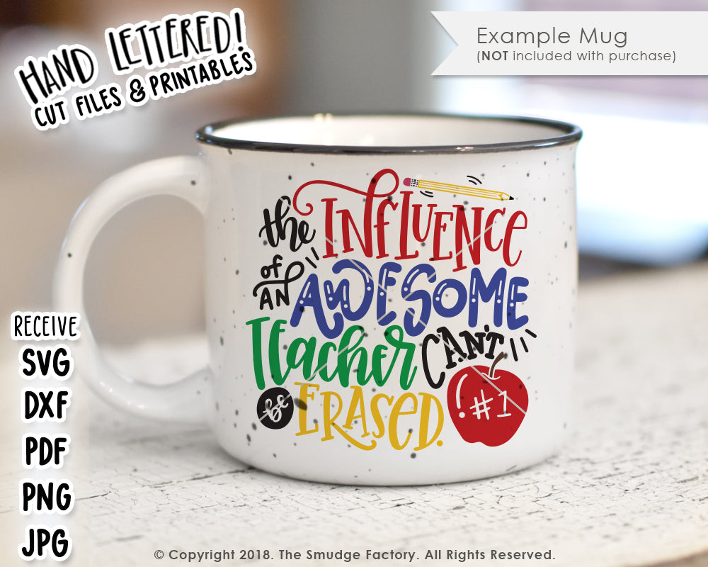 Download The Influence Of An Awesome Teacher Can't Be Erased SVG ...