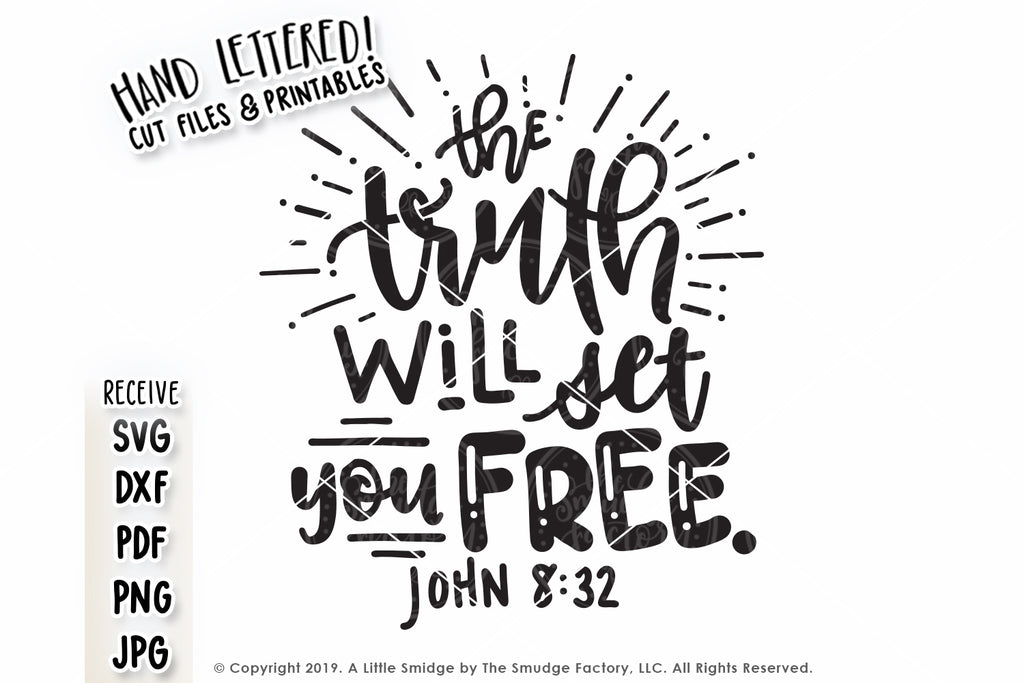 Download The Truth Will Set You Free Svg Printable The Smudge Factory