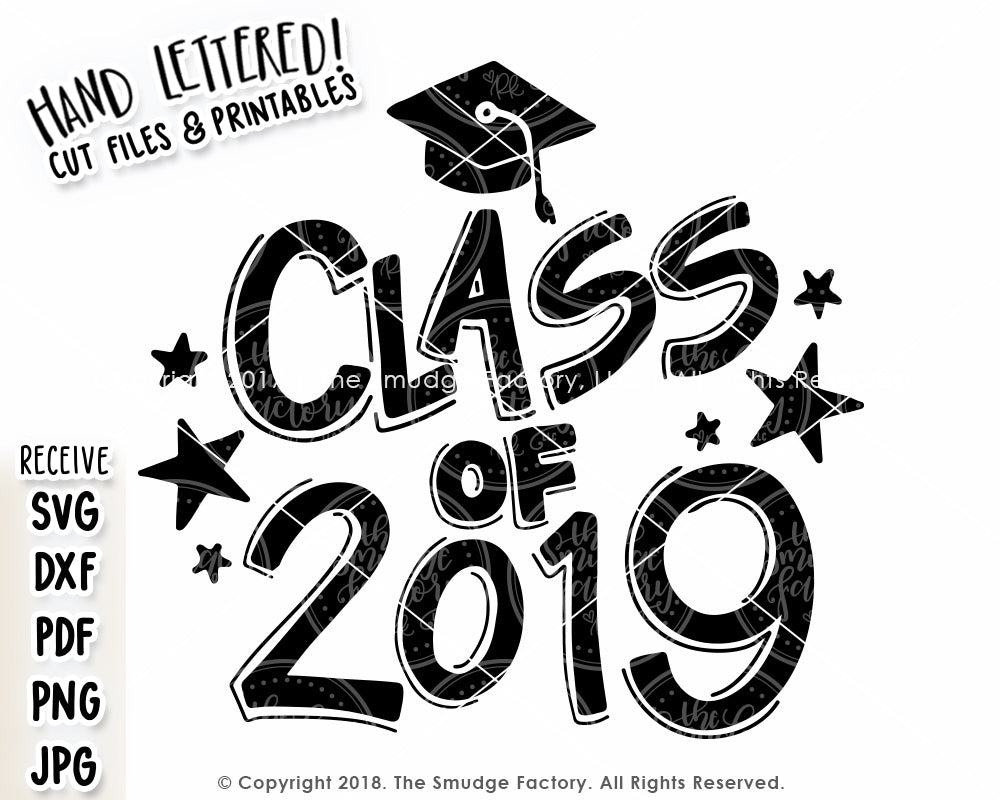 Download Class of 2019 SVG & Printable - The Smudge Factory
