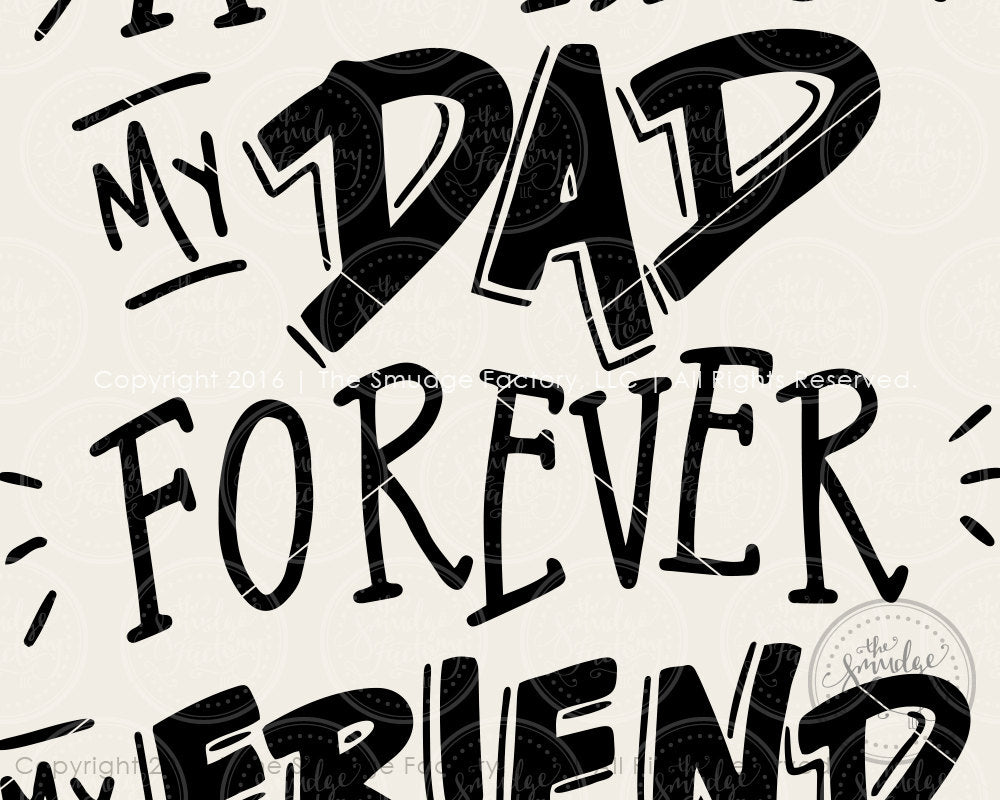 Download Always My Dad, Forever My Friend, Happy Father's Day SVG ...