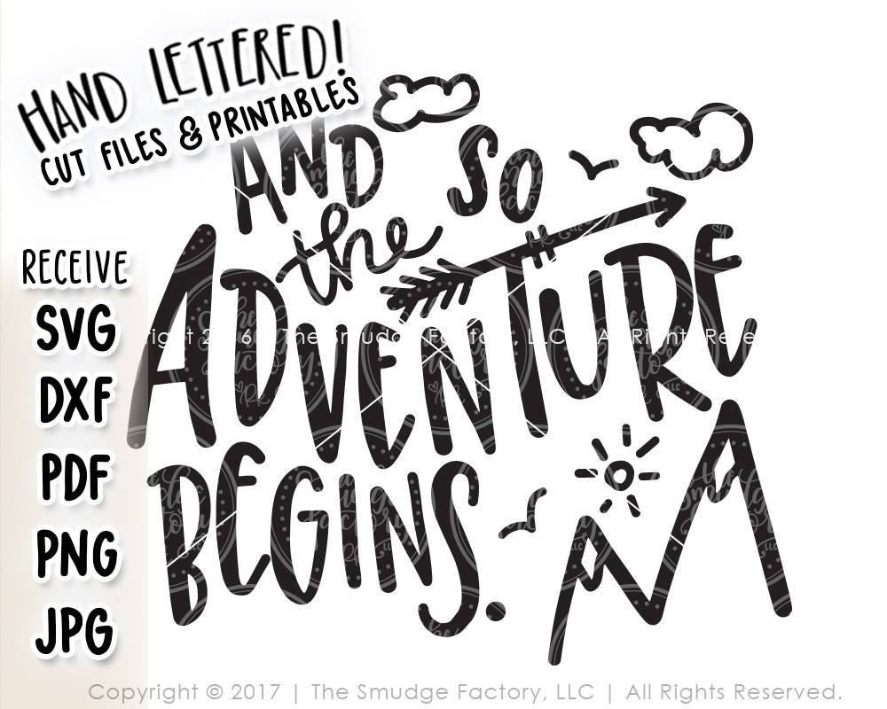 And So The Adventure Begins SVG & Printable – The Smudge Factory
