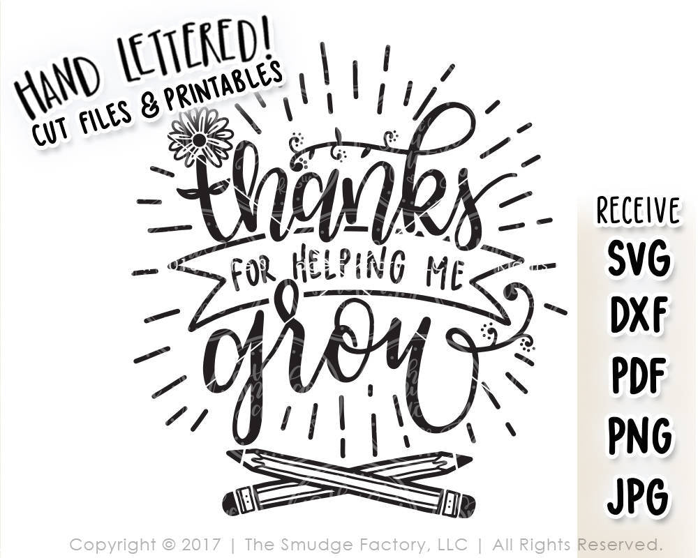 Download Thanks For Helping Me Grow SVG & Printable - The Smudge Factory