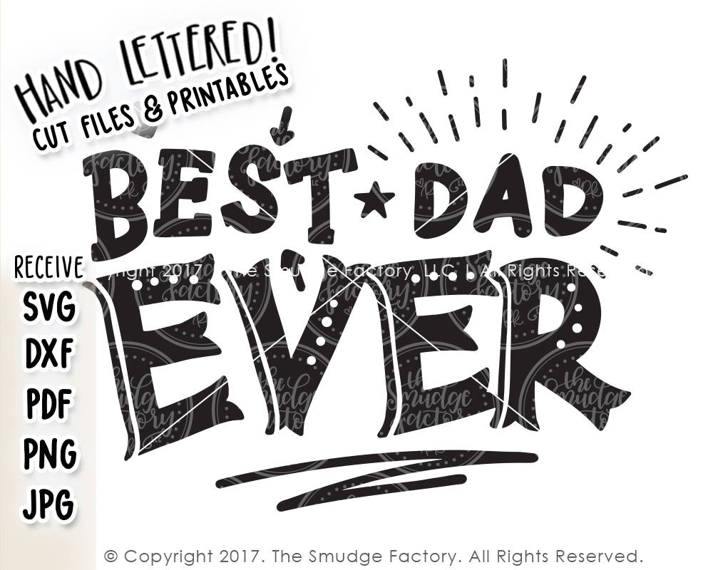 Download Best Dad Ever SVG & Printable - The Smudge Factory
