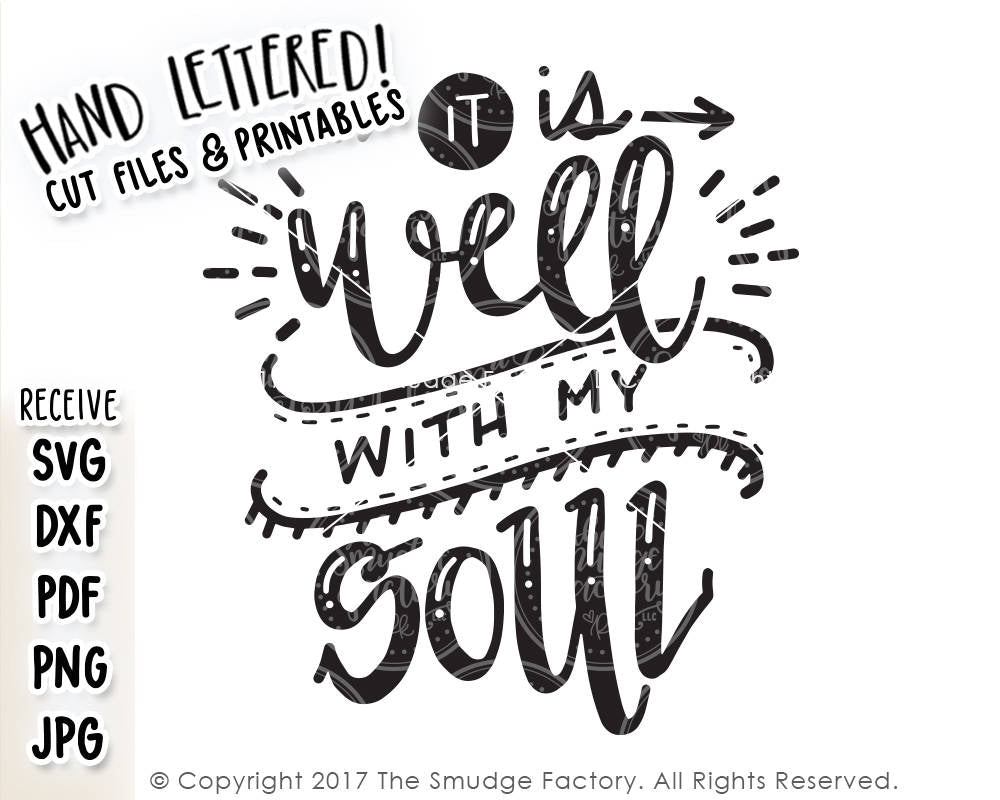 Download It Is Well With My Soul SVG & Printable - The Smudge Factory