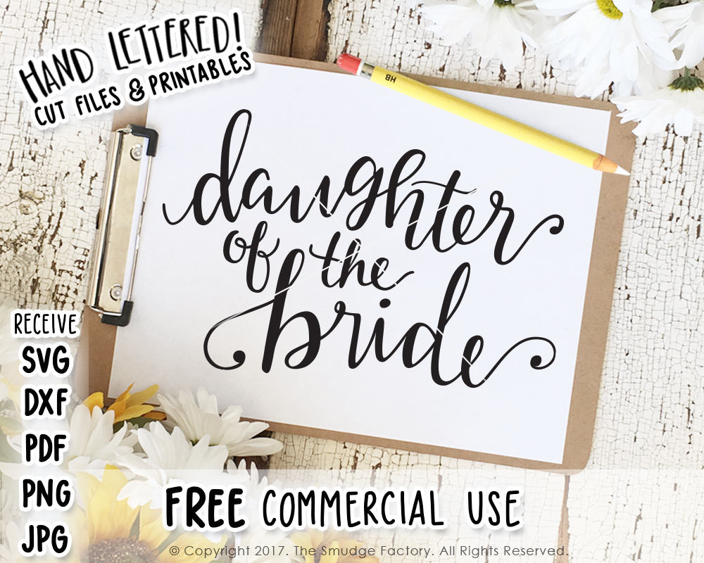 Daughter Of The Bride Svg And Printable The Smudge Factory