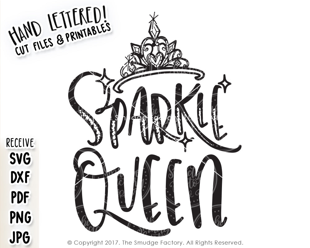 Sparkle Queen SVG & Printable - The Smudge Factory