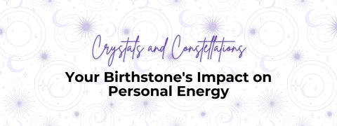 Your Birthstone's impact on personal energy banner
