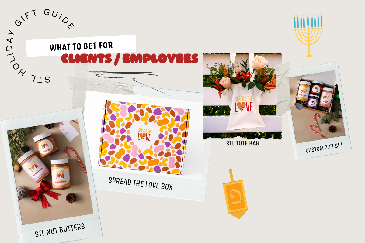 What to get for clients/employees - STL Nut Butter, Spread The Love Box, STL Tote Bag, or Custom Gift Set