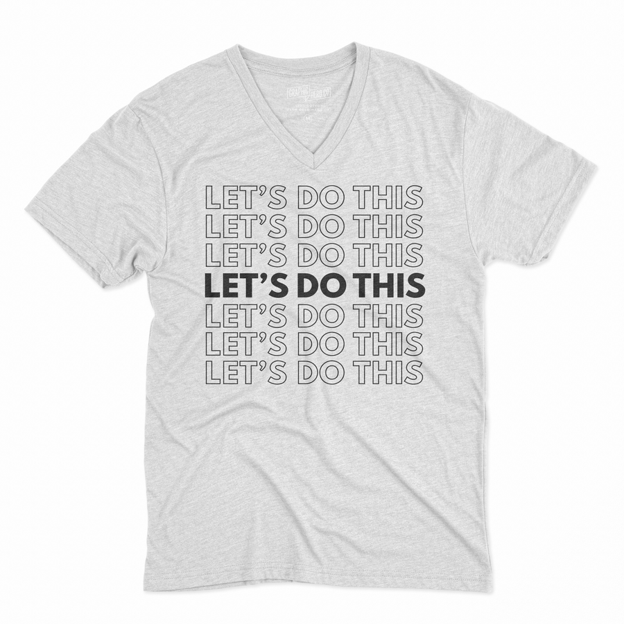 Let's Do This | Adult Unisex Tee