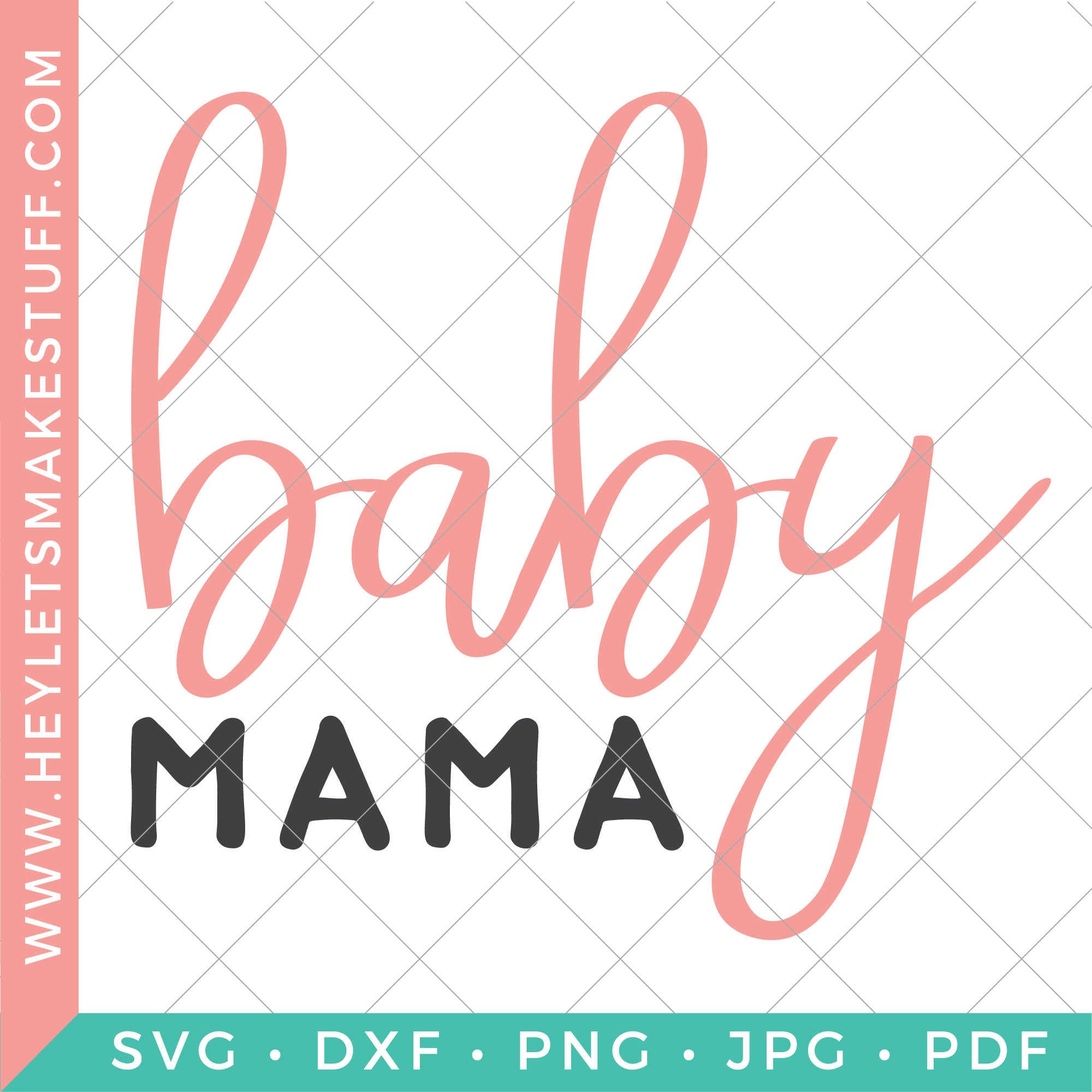 Free Free 195 Baby Mama Svg SVG PNG EPS DXF File