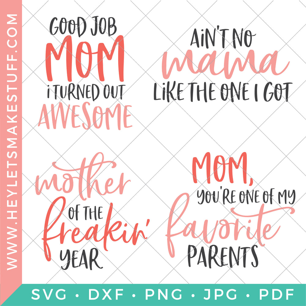 Download Funny Mother S Day Svg Files Hey Let S Make Stuff