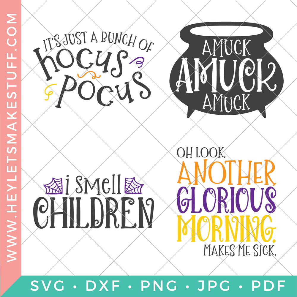 Download Four Hocus Pocus Svg Files To Craft Amuck Hey Let S Make Stuff