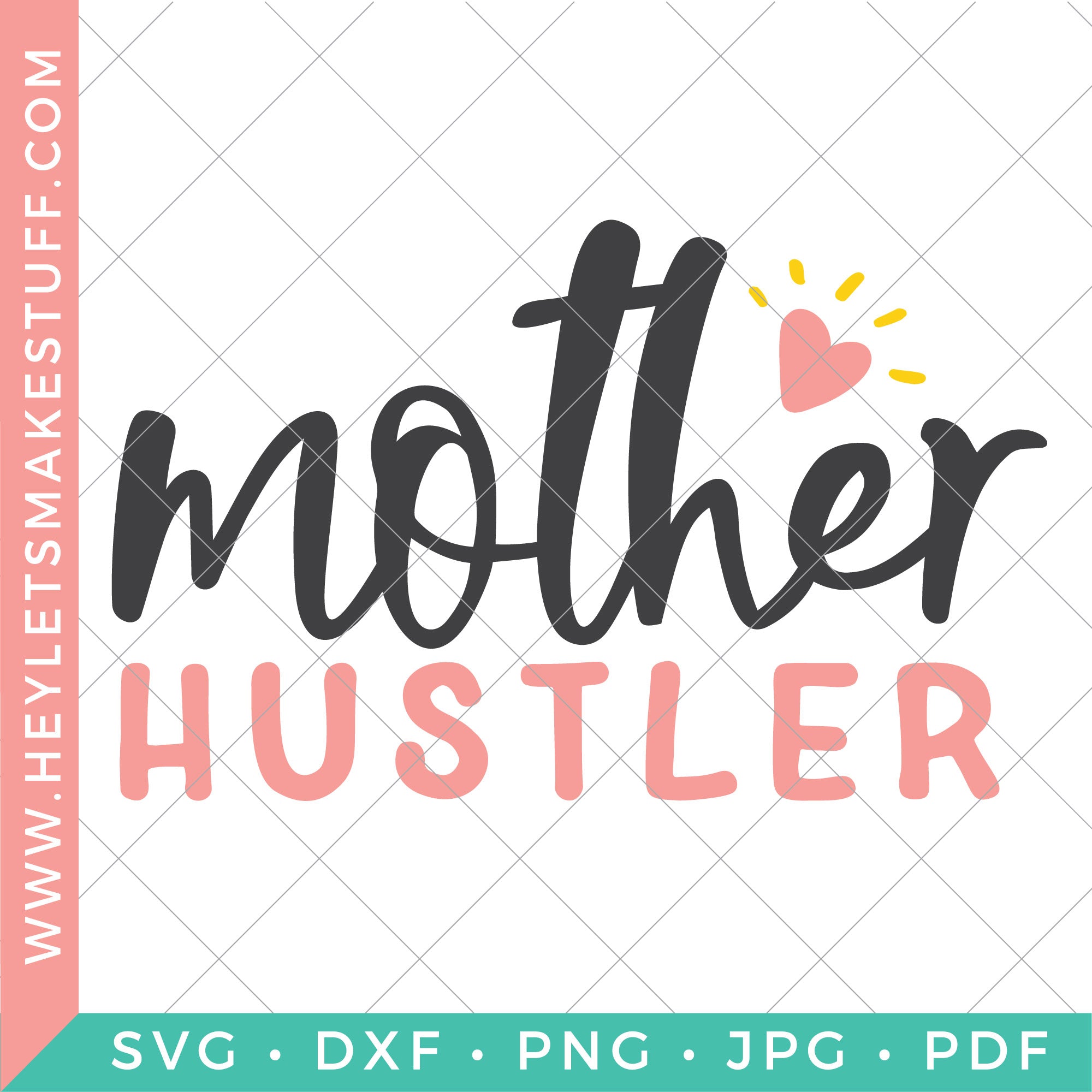 Download Mother Hustler Hey Let S Make Stuff