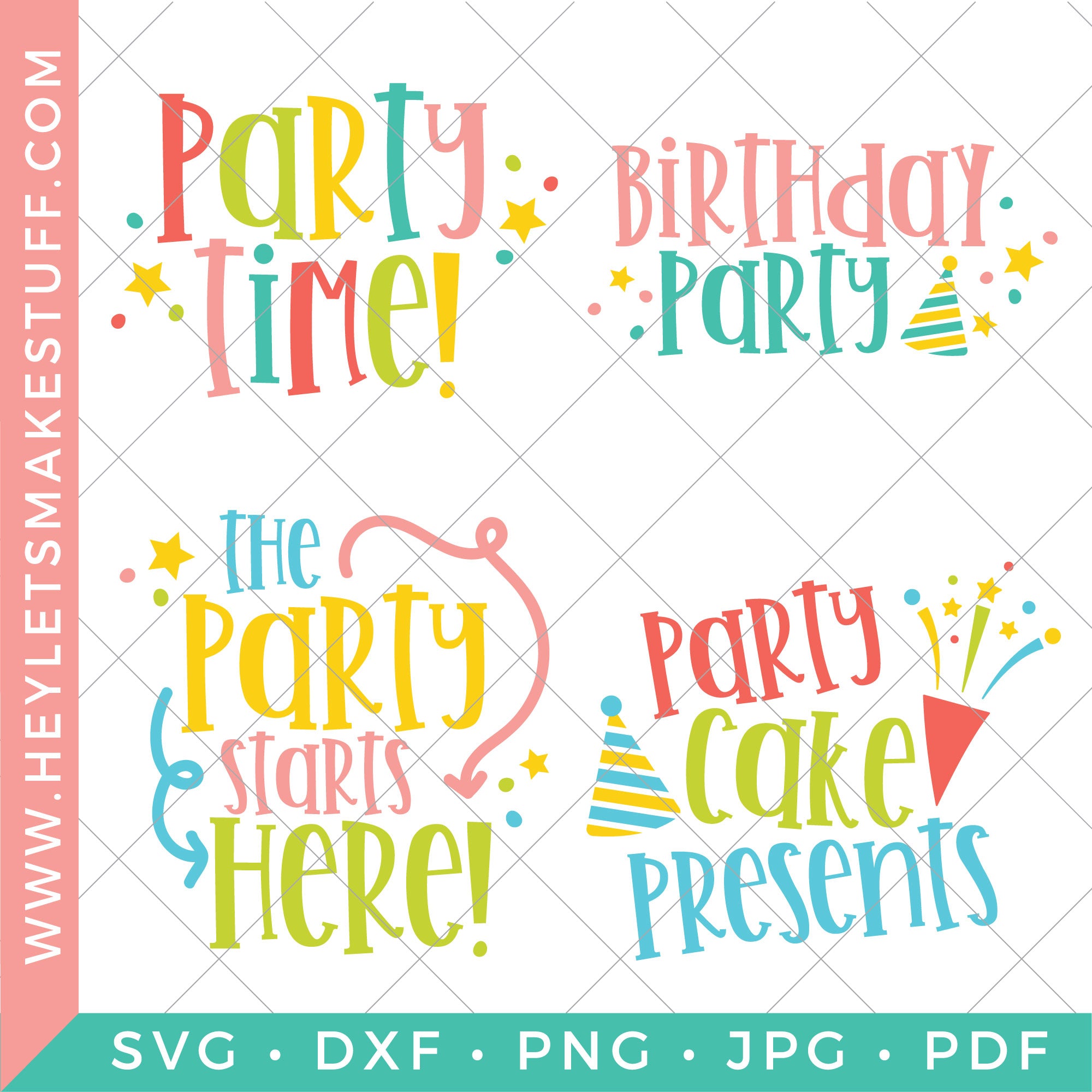 Download Birthday Party Svgs For Cricut And Silhouette Hey Let S Make Stuff