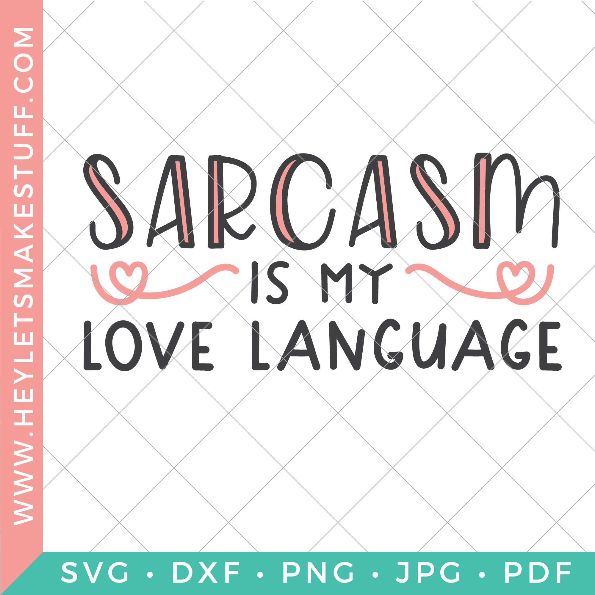 Four Funny Sarcastic Svg Files Hey Let S Make Stuff