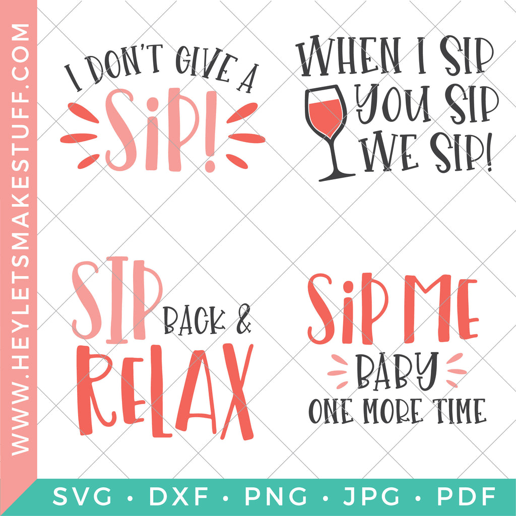 Download Sip Sip SVG Bundle - Hey, Let's Make Stuff