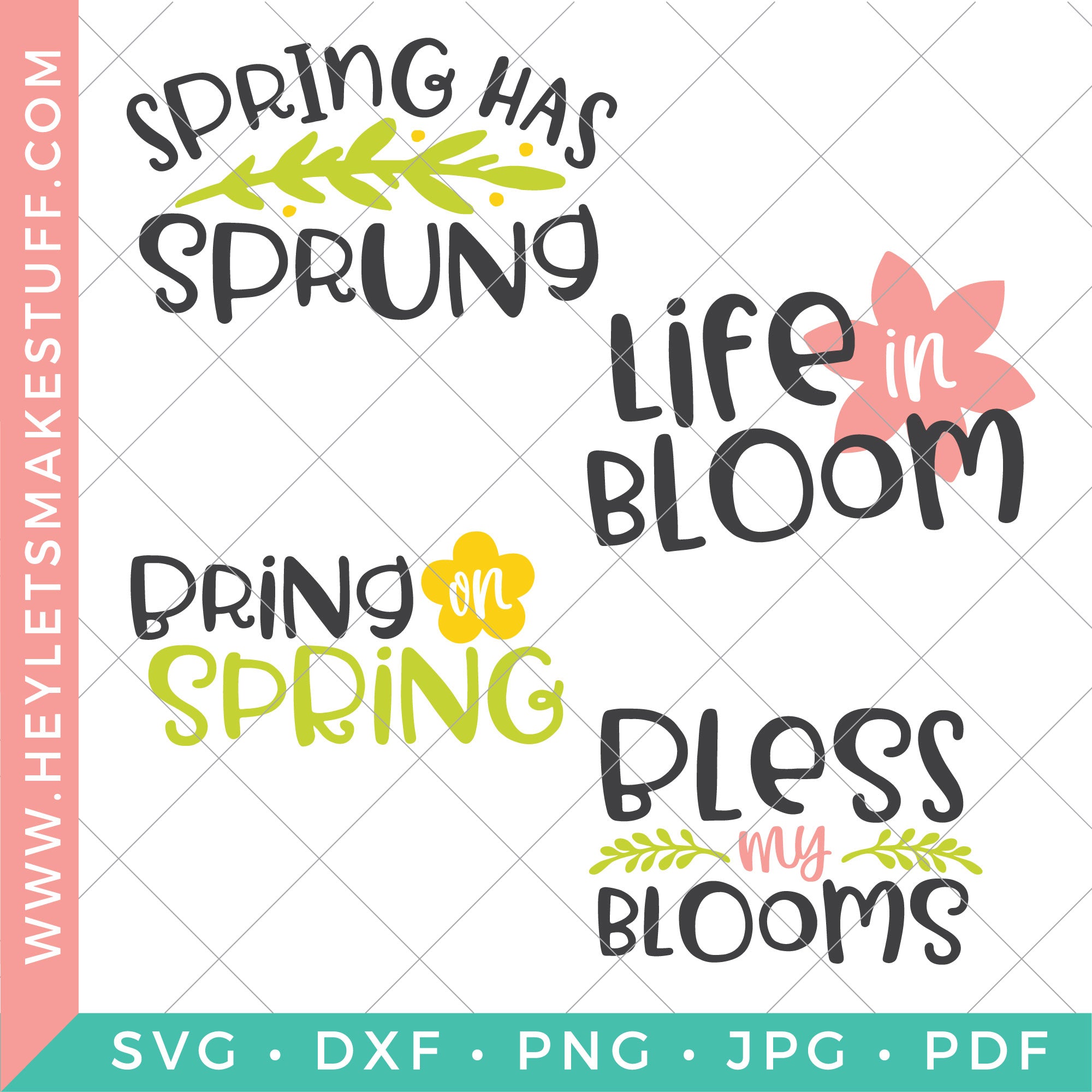 Spring Svg Bundle Hey Let S Make Stuff