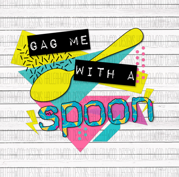 valley girl poster gag me with a spoon