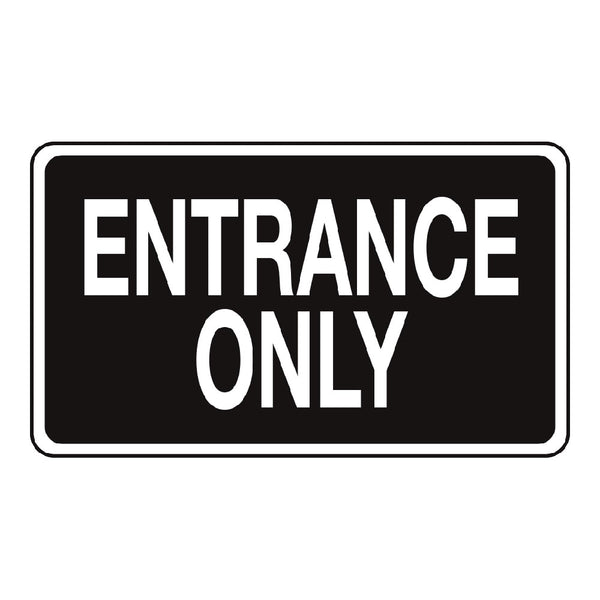 Entrance Only (Black) - Sign - 20 In. X 12 In. - OperationalSignage.com