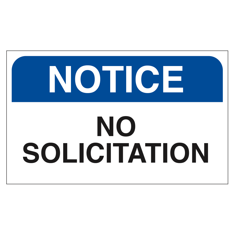 notice no solicitation sign 20 in x 12 in operationalsignagecom