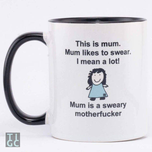 Sweary Mum Mug - The Inappropriate Gift 