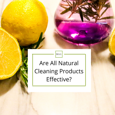 Are All Natural Cleaners Effective 