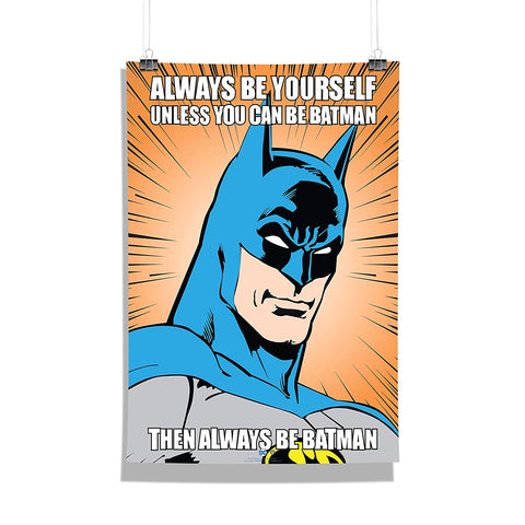 DC Comics Always be yourself – Poster Batman Epic Stuff