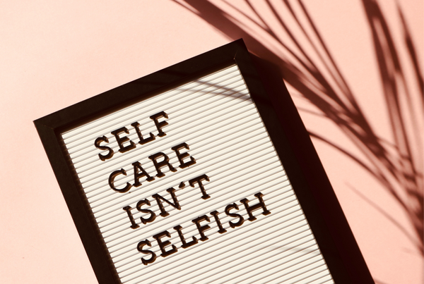 SElfcare isn't selfish 