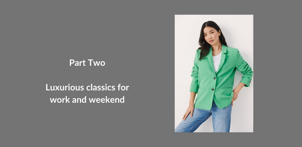 A woman is shown wearing a green blazer. Text reads: Part Two. High quality classics for work and weekend.