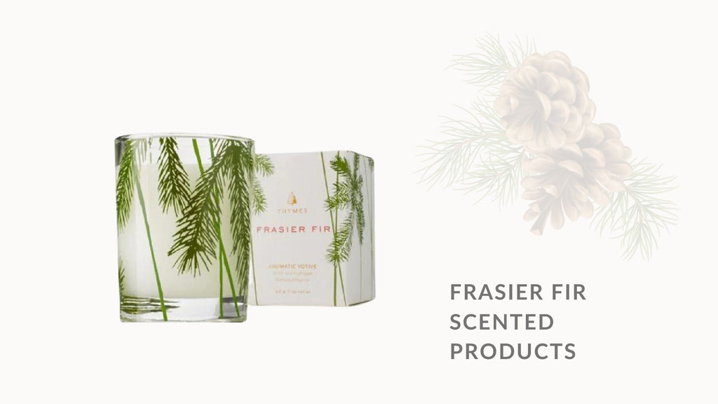 Thymes Frasier Fir scented products