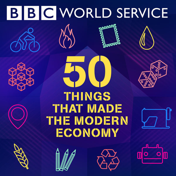 50 Things That Made the Modern Economy Podcast Recommendation from Gym+Coffee Office