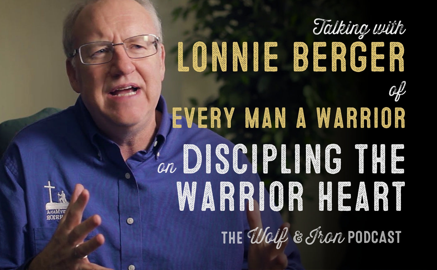 lonnie berger interview every man a warrior podcast wolf and iron mike yarbrough