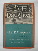 B.F.'s Daughter John P. Marquand 1st edition hardcover 1946