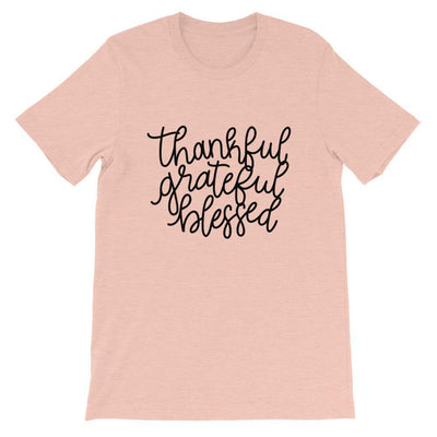 Thankful, Grateful, Blessed Short-Sleeve Unisex T-Shirt