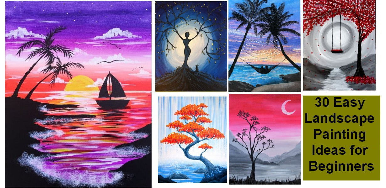 30 Easy Landscape Painting Ideas for Beginners, Easy Acrylic Painting Ideas, Easy Abstract Painting Ideas, Simple Canvas Painting Ideas, Easy Modern Wall Art