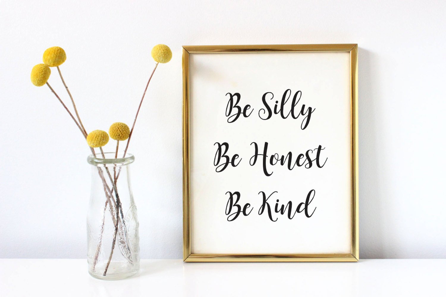 Be Silly Be Honest Be Kind Art Print Wall Art Print Crafting With My Chis