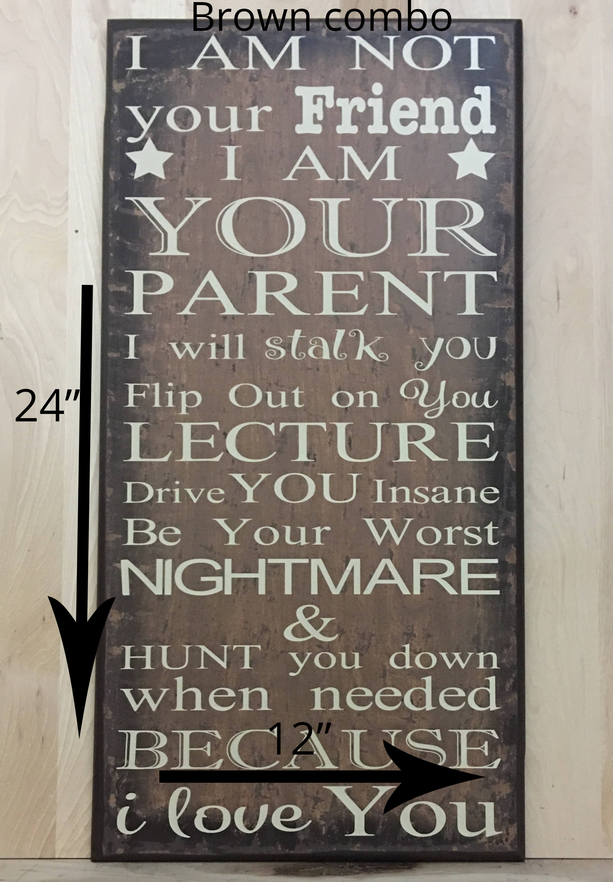 I Am Your Parent Wood Sign Wooden Sign For Parents Crafting With My Chis