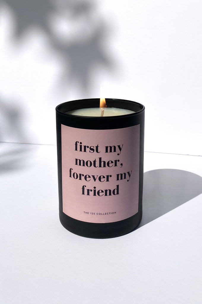 I Will Always Need My Mom - Furbish & Fire Candle Co.