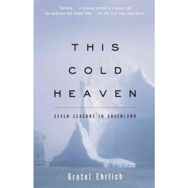 This Cold Heaven Seven Seasons in Greenland Epub-Ebook