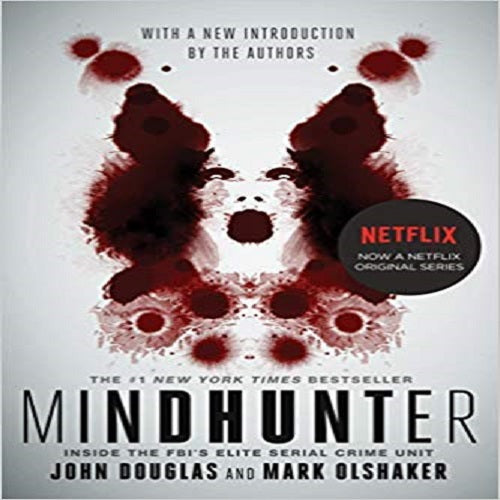 Mindhunter Inside The Fbi S Elite Serial Crime Unit Media Tie In Ad