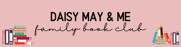 Daisy May & Me Family Book Club Banner