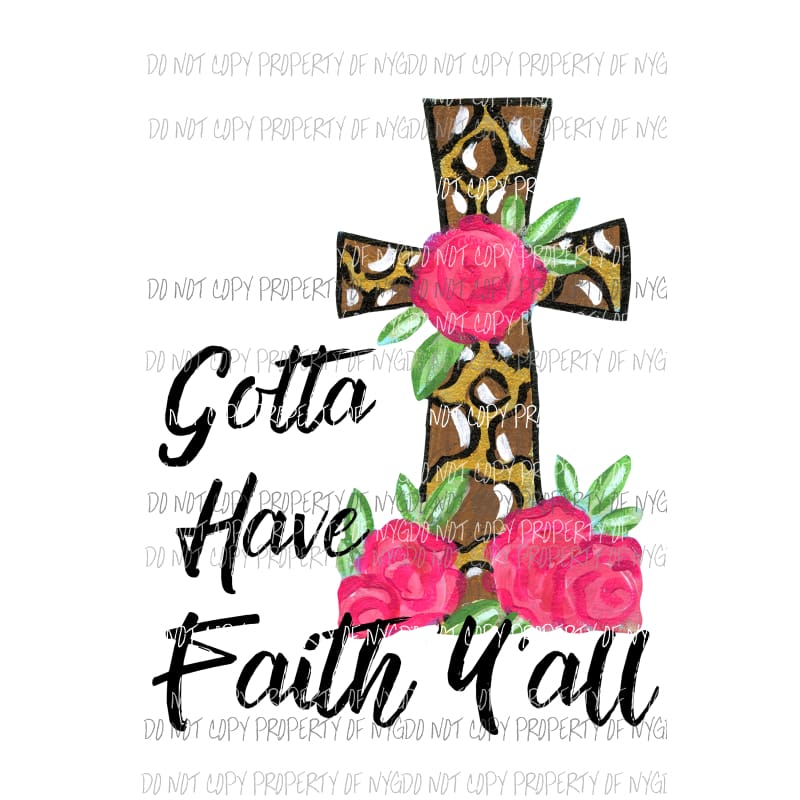 Download Gotta Have Faith Y'all pink roses cross Sublimation ...