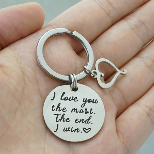 I Love You the Most The End I Win Keychain