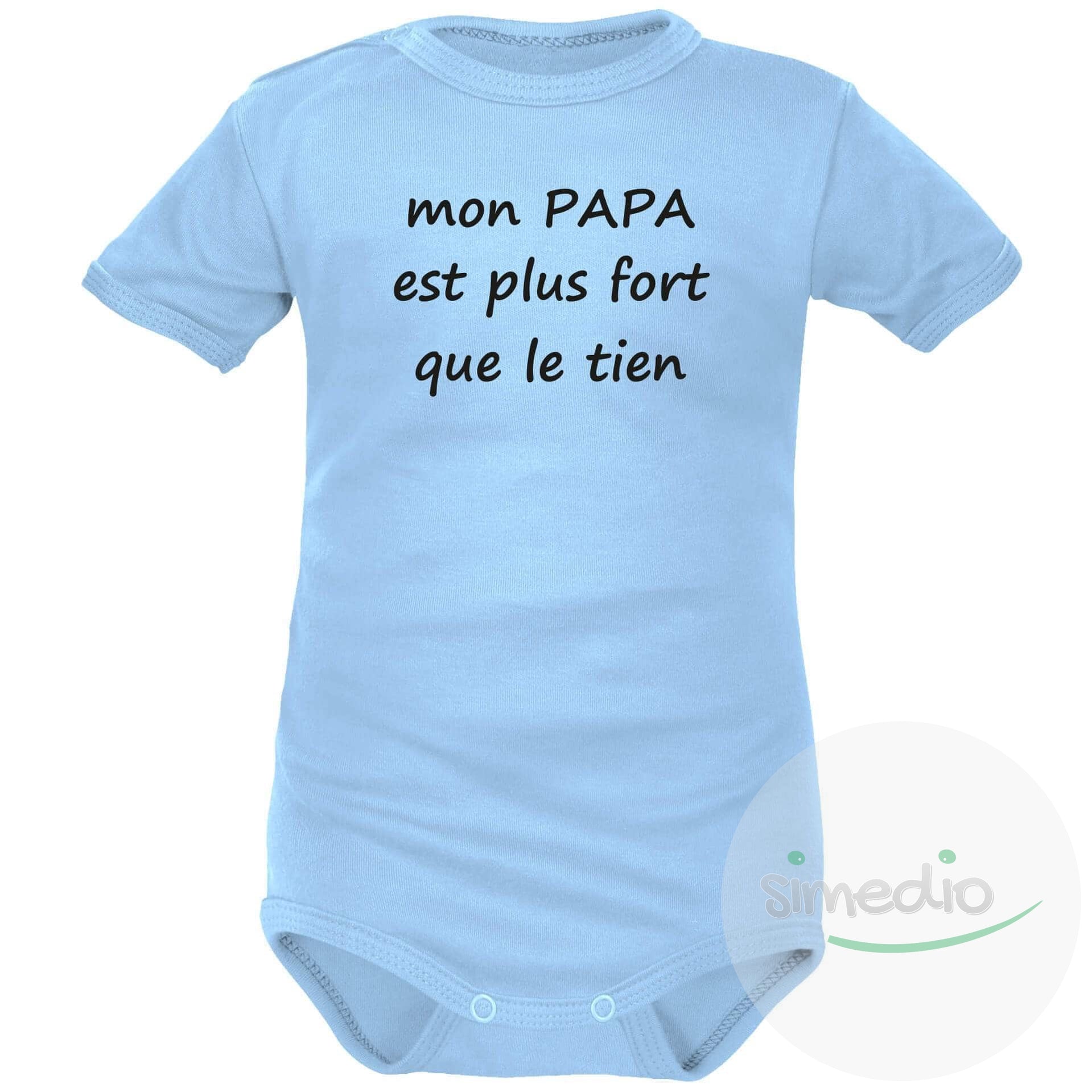 Body Bebe Humour Mon Papa Est Plus Fort Que Le Tien Cadeau Papa Simedio