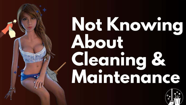 Sex doll Cleaning & Maintenance
