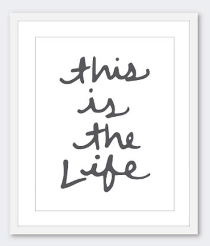 This Is The Life cursive poster