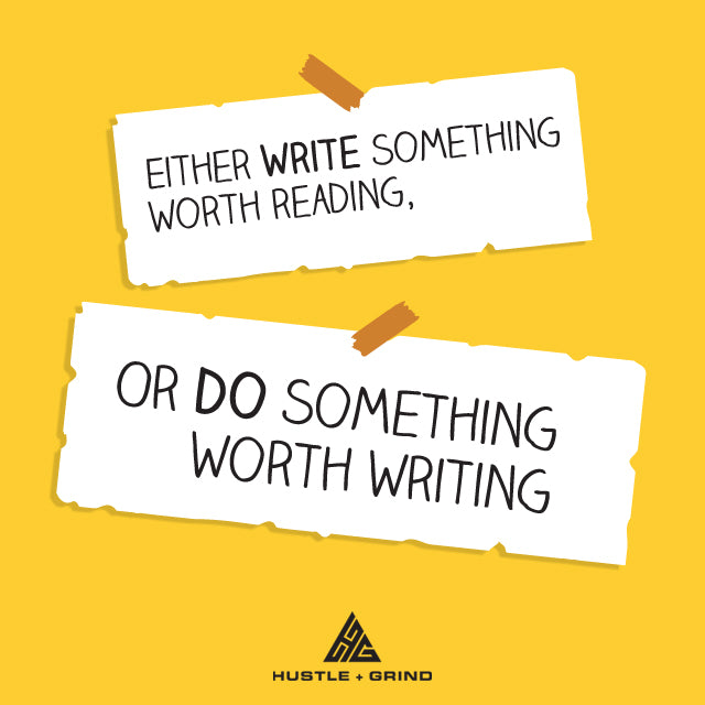 Write Something Worth Reading - Inspirational Quote